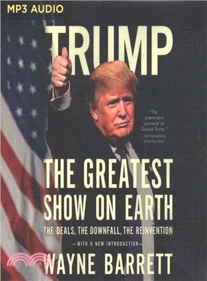 Trump ― The Greatest Show on Earth: the Deals, the Downfall, the Reinvention