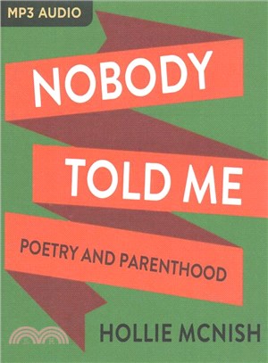 Nobody Told Me ― Poetry and Parenthood