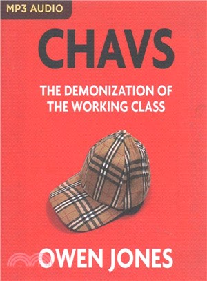 Chavs ― The Demonization of the Working Class