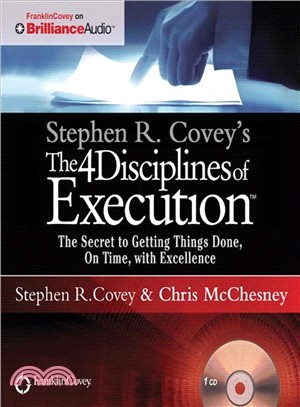 The 4 Disciplines of Execution ─ The Secret to Getting Things Done, on Time, With Excellence - Live Performance
