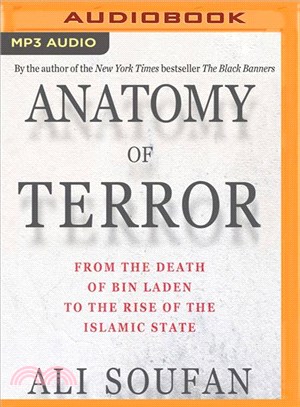 Anatomy of Terror ─ From the Death of Bin Laden to the Rise of the Islamic State