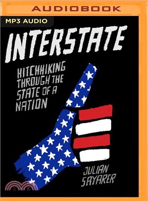 Interstate ― Hitchhiking Through the State of a Nation