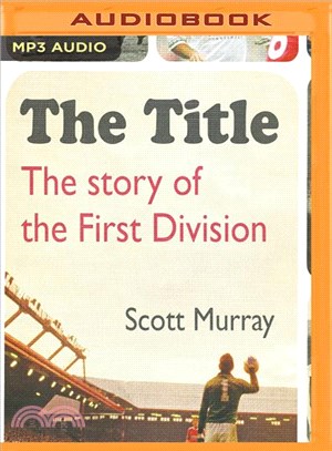 The Title ― The Story of the First Division