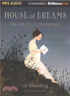 House of Dreams ― The Life of L.m. Montgomery