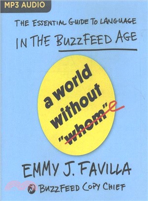 A World Without Whom ― The Essential Guide to Language in the Buzzfeed Age