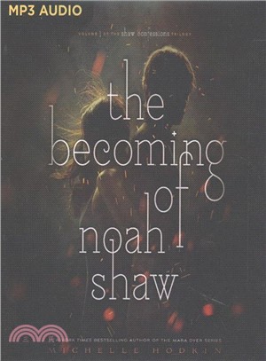 The Becoming of Noah Shaw