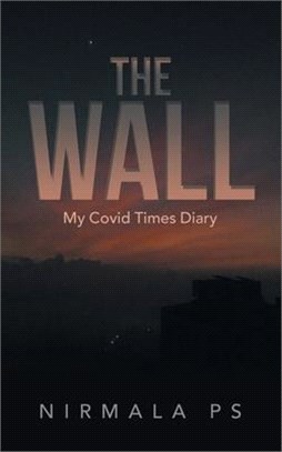 The Wall: My Covid Times Diary