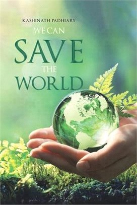 We Can Save the World