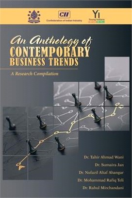 An Anthology of Contemporary Business Trends: A Research Compilation