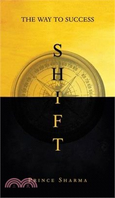 Shift: The Way To Success