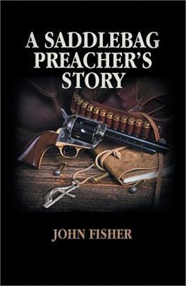 A Saddlebag Preacher Story