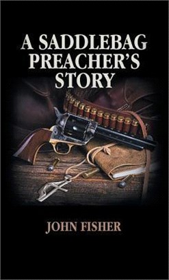 A Saddlebag Preacher Story