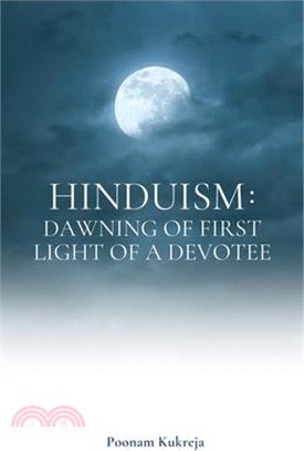 Hinduism: Dawning of First Light of a Devotee