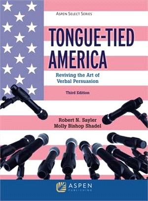 Tongue-tied America ― Reviving the Art of Verbal Persuasion