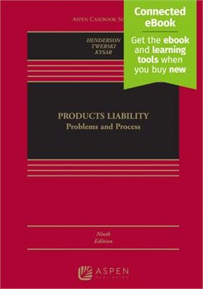 Products Liability: Problems and Process