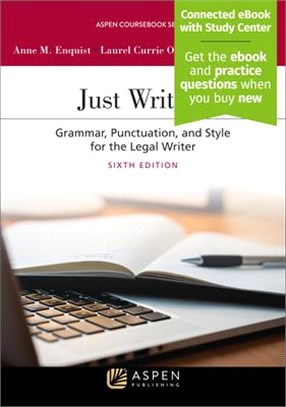 Just Writing: Grammar, Punctuation, and Style for the Legal Writer