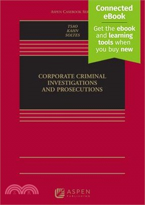 Corporate Criminal Investigations and Prosecutions: [Connected Ebook]