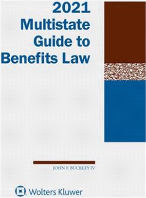 Multistate Guide to Benefits Law: 2021 Edition