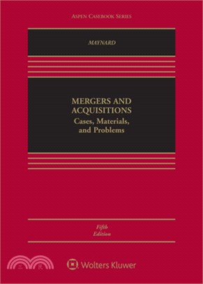 Mergers and Acquisitions: Cases, Materials, and Problems