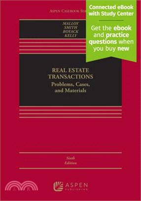 Real Estate Transactions: Problems, Cases, and Materials [Connected eBook with Study Center]