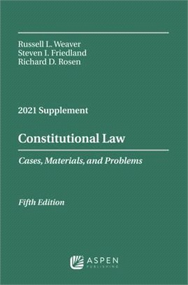 Constitutional Law: Cases Materials and Problems, 2021 Supplement