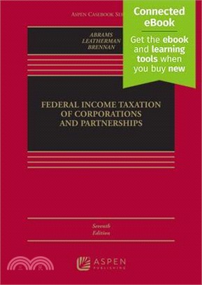 Federal Income Taxation of Corporations and Partnerships: [Connected Ebook]