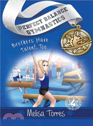 Perfect Balance Gymnastics(4) : Brothers have talent, too. /