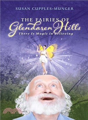 The Fairies of Glendaren Hills ― There Is Magic in Believing