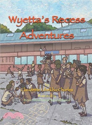 Wyetta's Recess Adventures