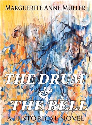 The Drum and the Bell ― A Historical Novel