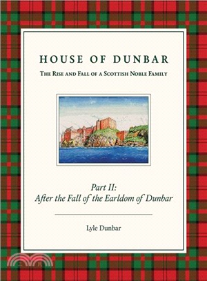 After the Fall of the Earldom of Dunbar ― The Rise and Fall of a Scottish Noble Family