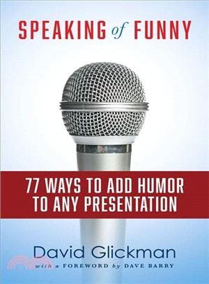 Speaking of Funny ― 77 Ways to Add Humor to Any Presentation