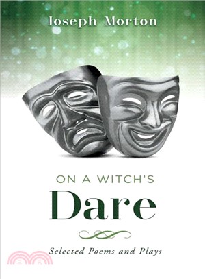 On a Witch's Dare ― Selected Poems and Plays