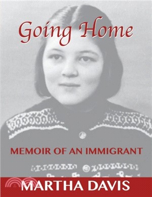 Going Home：Memoir of an Immigrant