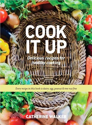 Cook It Up ― Delicious Recipes for Healthy Cooking