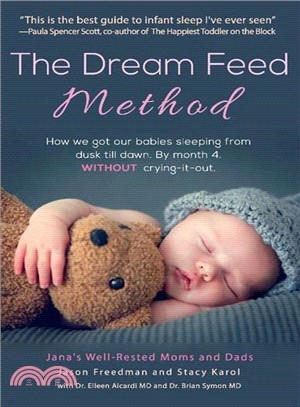 The Dream Feed Method ― How We Got Our Babies Sleeping from Dusk Till Dawn. Without Crying-it-out
