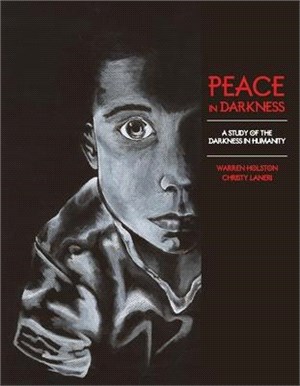 Peace in Darkness ― A Study of the Darkness in Humanity