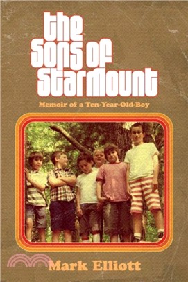 The Sons of Starmount：Memoir of a Ten-Year-Old-Boy