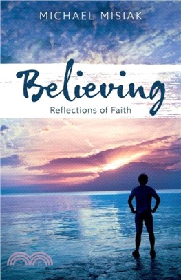 Believing：Reflections of Faith