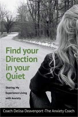 Find Your Direction in Your Quiet ― Sharing My Experience Living With Anxiety