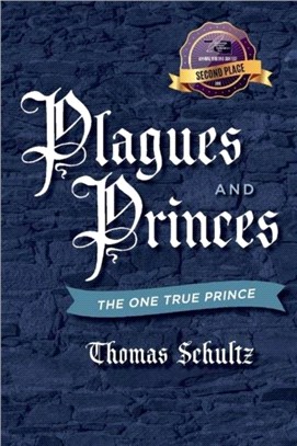 Plagues and Princes：The One True Prince