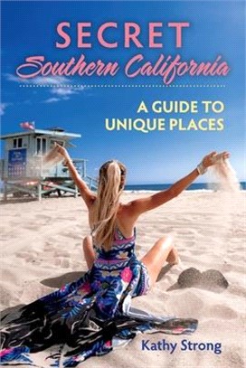 Secret Southern California ― A Guide to Unique Places
