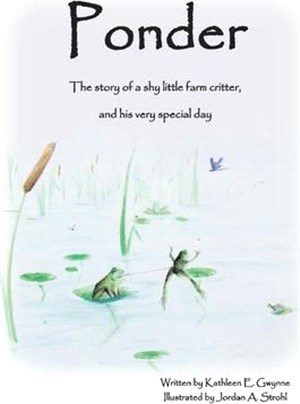 Ponder ― The Story of a Shy Little Farm Critter, and His Very Special Day