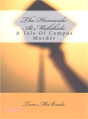 The Homicide at Malahide ― A Tale of Campus Murder