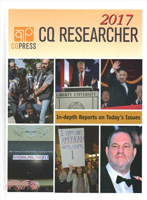 Cq Researcher 2017 ― In-depth Reports on Today's Issues