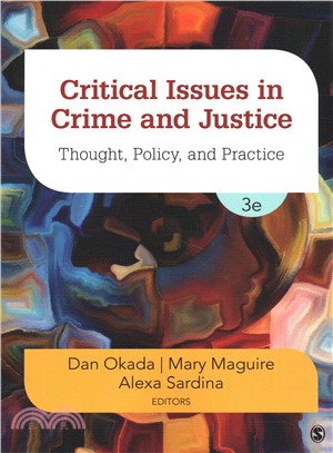 Critical Issues in Crime and Justice:Thought, Policy, and Practice