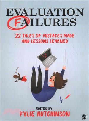 Evaluation Failures:22 Tales of Mistakes Made and Lessons Learned