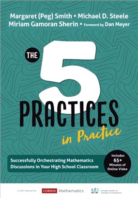 The Five Practices in Practice [High School]:Successfully Orchestrating Mathematics Discussions in Your High School Classroom