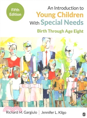An Introduction to Young Children With Special Needs ― Birth Through Age Eight
