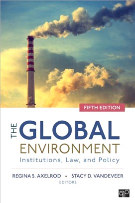 The Global Environment:Institutions, Law, and Policy